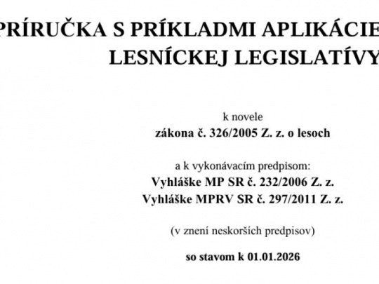 Slovenská lesnícka komora: Aktualizovaná Príručka s príkladmi aplikácie lesníckej legislatívy